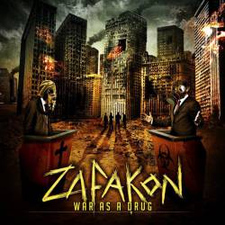 Zafakon : War as a Drug